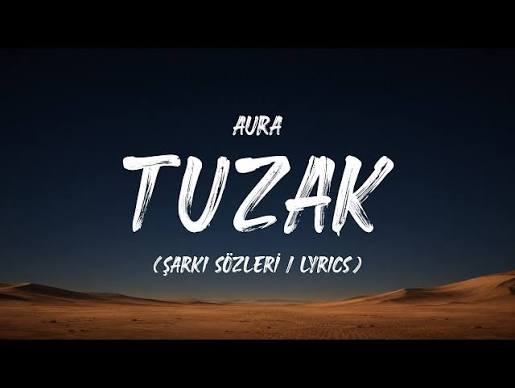 AURA – TUZAK Şarkı İndir