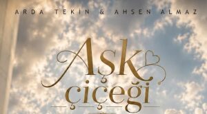 Arda Tekin ft. Ahsen Almaz- Aşk Çiçeği mp3 indir