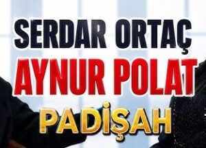Aynur Polat Serdar Ortaç – Padişah Dinle