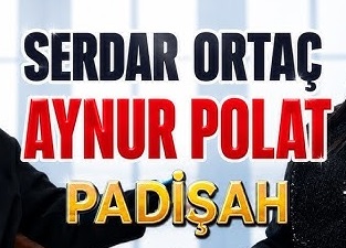 Aynur Polat Serdar Ortaç – Padişah Şarkı Sözleri