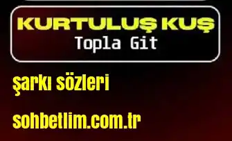 Kurtuluş Kuş – Topla Git Mp3 İndir