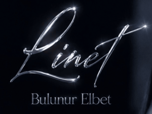 Linet – Bulunur Elbet Dinle