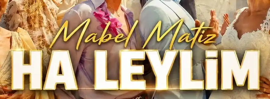 Mabel Matiz Ha Leylim Mp3 İndir