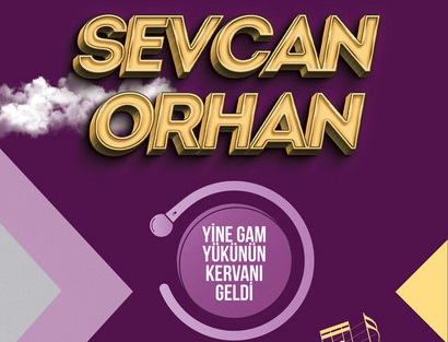 Sevcan Orhan – Yine Gam Yükünün Kervanı Geldi İçerik