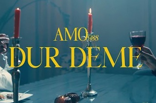 Amo988 – Dur Deme Şarkı İndir