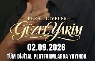 Berat Civelek – Güzel Yarim Şarkı Sözleri