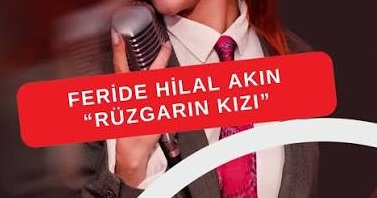 Feride Hilal Akın – Rüzgarın Kızı Şarkı Sözleri
