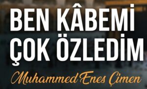 Muhammed Enes – Ben Kabemi Çok Özledim
