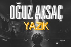 Oğuz Aksaç – Yazık