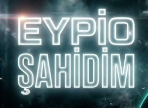 Eypio – Şahidim
