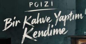 POIZI bi kahve yaptım